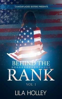 Behind The Rank, Volume 1 - Lila Holley - cover