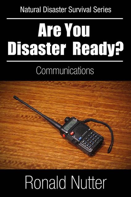 Are You Disaster Ready ? - Communications