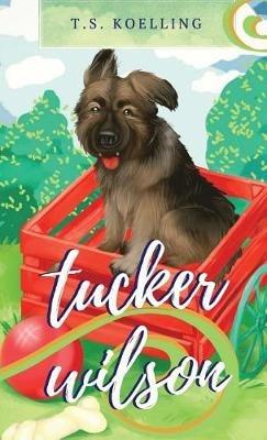 Tucker Wilson - T S Koelling - cover