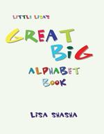 Little Lisa's Great Big Alphabet Book