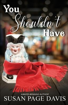 You Shouldn't Have - Susan Page Davis - cover