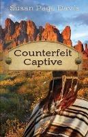 Counterfeit Captive - Susan Page Davis - cover