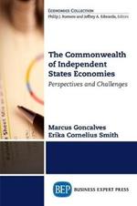 The Commonwealth of Independent States Economies: Perspectives and Challenges