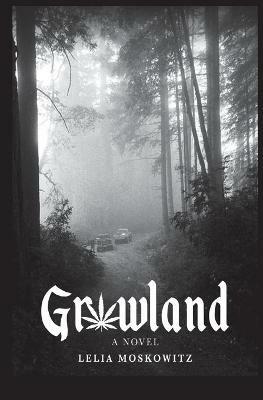 Growland - Lelia Moskowitz - cover