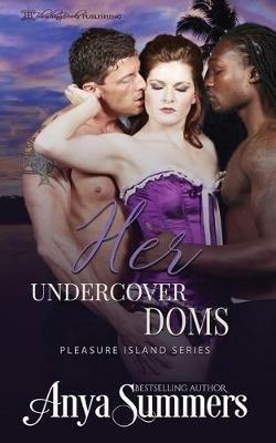 Her Undercover Doms - Anya Summers - cover