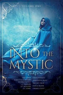 Into the Mystic: Volume One - cover