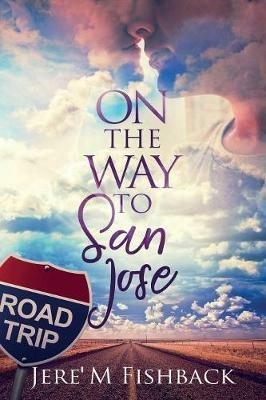 On the Way to San Jose - Jere' M Fishback - cover