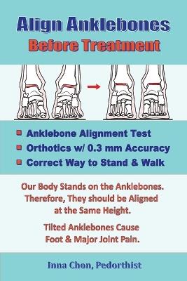 Align Anklebones Before Treatment - Inna Chon - cover