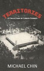 Territories: A Collection of Linked Stories