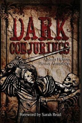 Dark Conjurings: A Short Fiction Horror Anthology - cover