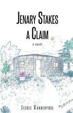 Jenary Stakes A Claim: Revised Edition