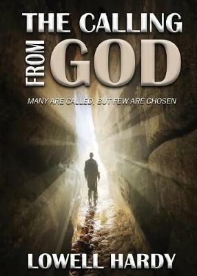 The Calling from God: Revised Edition - Lowell Hardy - cover