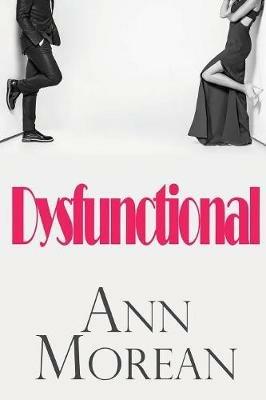 Dysfunctional: Revised Edition - Ann Morean - cover