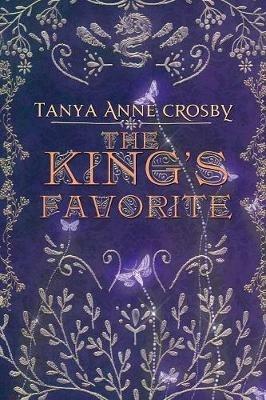 The King's Favorite - Tanya Anne Crosby - cover