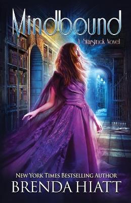 Mindbound: A Starstruck Novel - Brenda Hiatt - cover