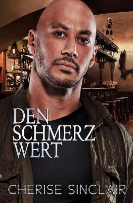 Den Schmerz wert - Cherise Sinclair - cover