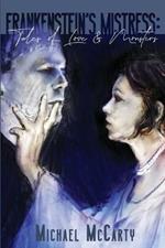 Frankenstein's Mistress: Tales of Love & Monsters