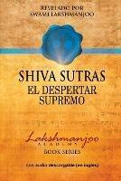 Shiva Sutras: El Despertar Supremo - Swami Lakshmanjoo - cover