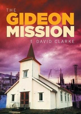 The Gideon Mission - David Clarke - cover