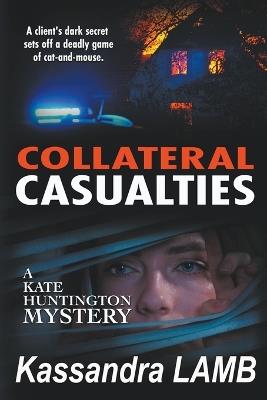 Collateral Casualties - Kassandra Lamb - cover