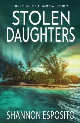 Stolen Daughters - Shannon Esposito - cover