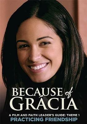 A Film and Faith Leader's Guide: Theme 1 Practicing Friendship - Chris Friesen,Michelle Simes - cover