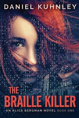 The Braille Killer - Daniel Kuhnley - cover