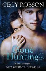 Gone Hunting: A Weird Girls Novel