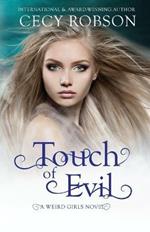 Touch of Evil: A Weird Girls Novel