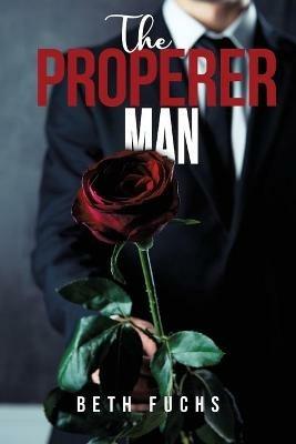The Properer Man - Beth Fuchs - cover