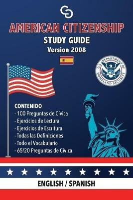 American Citizenship Study Guide - (Version 2008) by Casi Gringos.: English - Spanish - Brayan Raul Abreu Gil - cover
