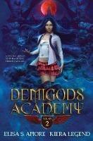 Demigods Academy - Year Two: (Young Adult Supernatural Urban Fantasy)