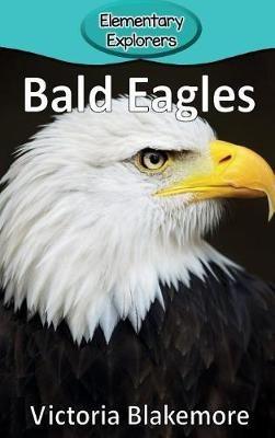 Bald Eagles - Victoria Blakemore - cover