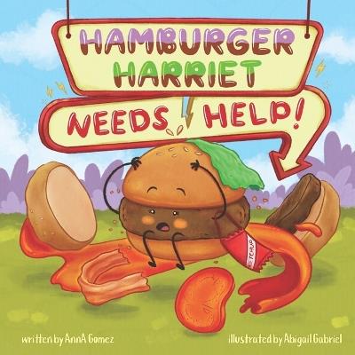 Hamburger Harriet Needs Help - Anna Gomez - cover