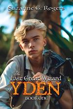 The Last Great Wizard of Yden