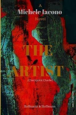 The Artist: Checkpoint Charlie - Michele Iacono - cover