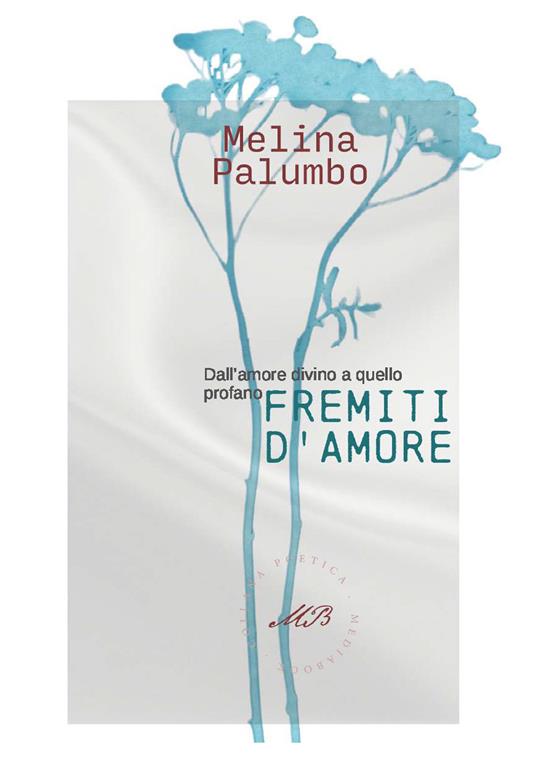 Fremiti d'amore. Dall'amore divino a quello profano - Melina Palumbo - copertina