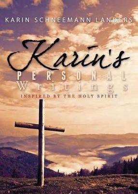Karin's Personal Writings - Karin Schneemann Landers - cover