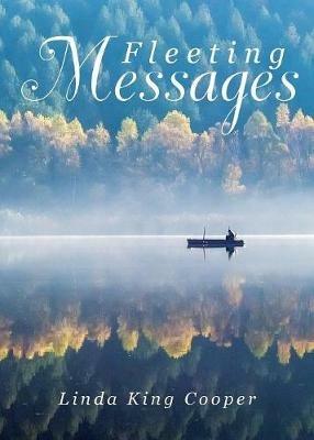 Fleeting Messages - Linda King Cooper - cover