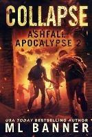 Collapse: An Apocalyptic Thriller - M L Banner - cover