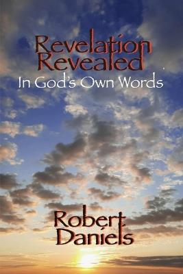 Revelation Revealed - Robert Daniels - cover