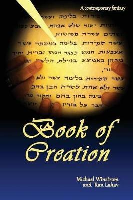 Book of Creation: A contemporary fantasy - Ran Lahav,Michael Winstrom - cover