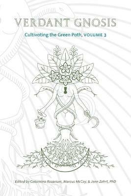 Verdant Gnosis: Cultivating the Green Path, Volume 3 - cover