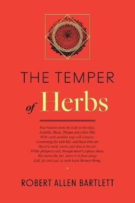 The Temper of Herbs - Robert Allen Bartlett - cover