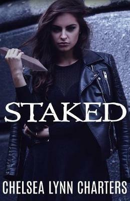 Staked - Chelsea Lynn Charters - cover