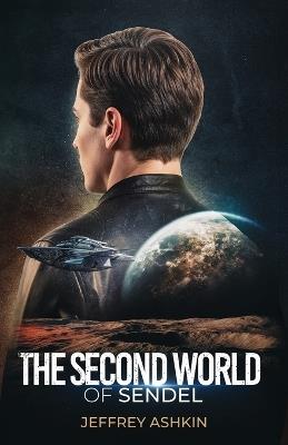 The Second World of Sendel - Jeffrey Ashkin - cover