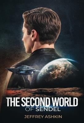 The Second World of Sendel - Jeffrey Ashkin - cover