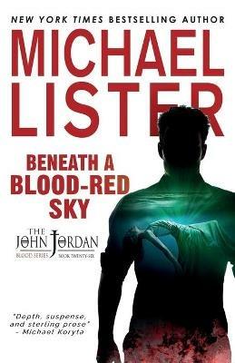 Beneath a Blood-Red Sky - Michael Lister - cover