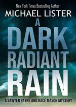 A Dark Radiant Rain