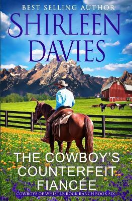 The Cowboy's Counterfeit Fianc?e - Shirleen Davies - cover